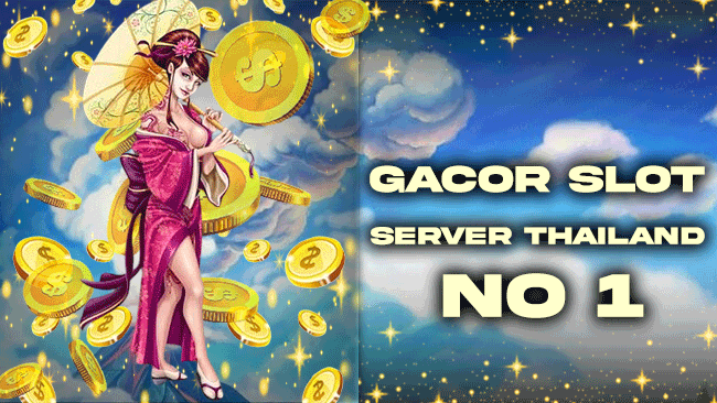 Gacor Slot Server Thailand No 1